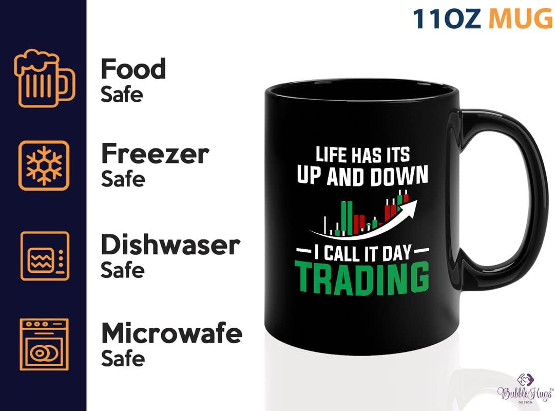 Stock Trader Coffee Mug 11oz Black - Life has its ups and Downs I Call it Day Trading - Businessman Financial Advisor Day Trading Stock Market Dividends Investor - Image 3