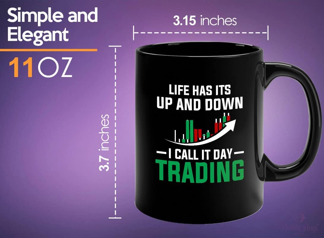 Stock Trader Coffee Mug 11oz Black - Life has its ups and Downs I Call it Day Trading - Businessman Financial Advisor Day Trading Stock Market Dividends Investor - Image 5