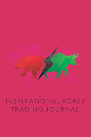 Inspirational Forex Trading Journal...