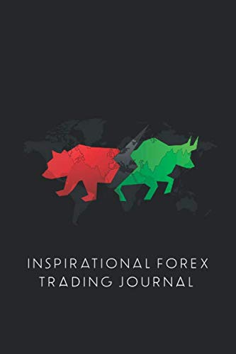 Inspirational Forex Trading Journal: FX Trade Log For Currency Market Trading FX Trade Log Book Forex Trader Gifts Black Edition