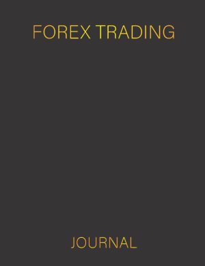 Forex Trading Journal: Forex Log Bo...