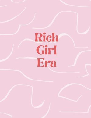 Rich Girl Era: Financial planner no...
