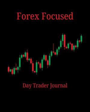 Forex Focused: Day Trading Journal ...
