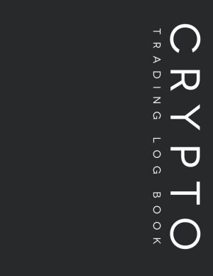 Crypto Trading Log Book: Trading Jo...