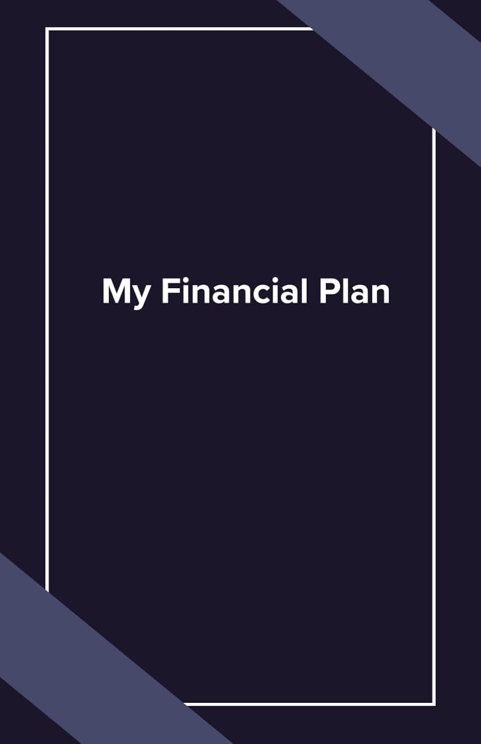My Financial Planner, Notebook, Tracker, Journal, Budget, 5.5'' X 8.5'', 160 pages