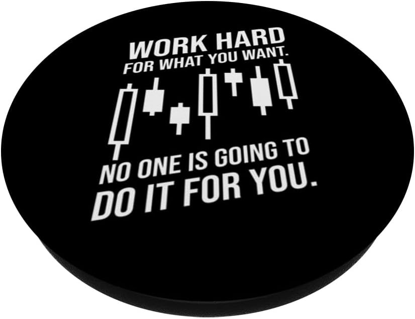 Work Hard For What You Want - Forex, Day Trader, Trading PopSockets Swappable PopGrip - Image 2