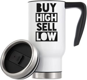 Stock Trader Meme Buy High Sell Low...