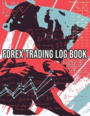 Forex Trading Log Book: Notebook fo...