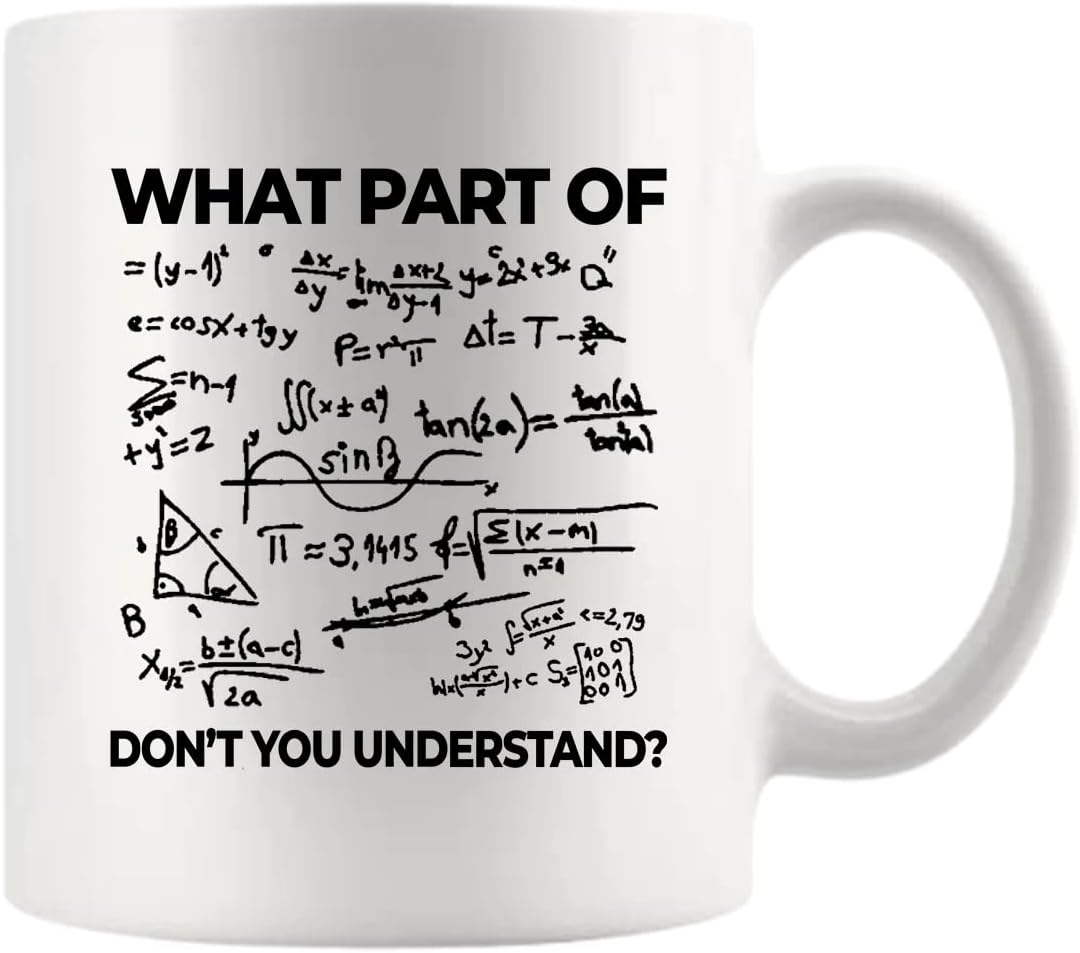 Panvola What Part of Don't You Understand Engineer Gifts Funny Sarcastic Math Teacher Engineering Student Novelty Drinkware Ceramic Mug (White, 11 oz)