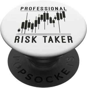 Professional Risk Taker – For...