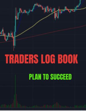 Traders Log Book: For Day traders, ...