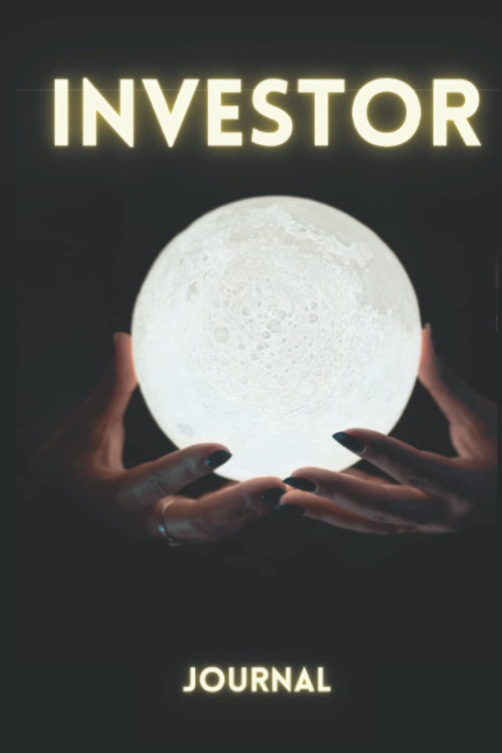 Crystal Ball Investor Journal Notebook - Gift for Investor, Stock Trader, Day Trader Journal: Handy sized (6 in x 9 in), 120 Pages (lined and blank) ... book | diary | journal notebook for investors