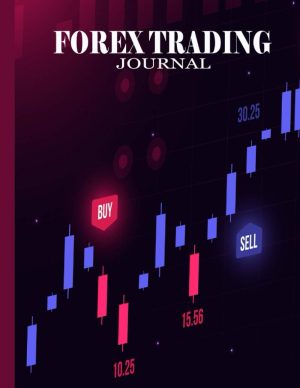Forex Trading Journal: For Traders ...