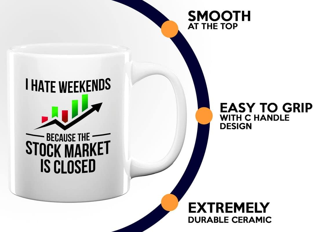 Stock Trader Coffee Mug 11oz White - I Hate Weekends - Trader Investing Money Scalping Trade Business Crypto Currency Company Analyst - Image 4