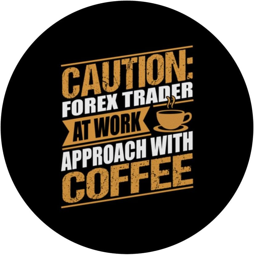Funny Forex Trader Coffee Men Women PopSockets Adhesive PopGrip - Image 3