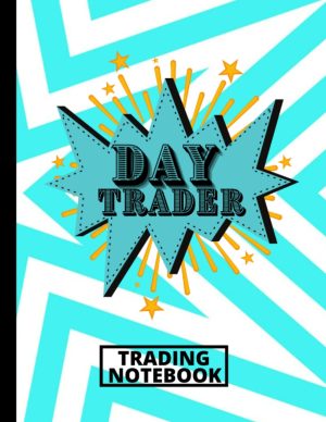 Trading Notebook: Day Trader