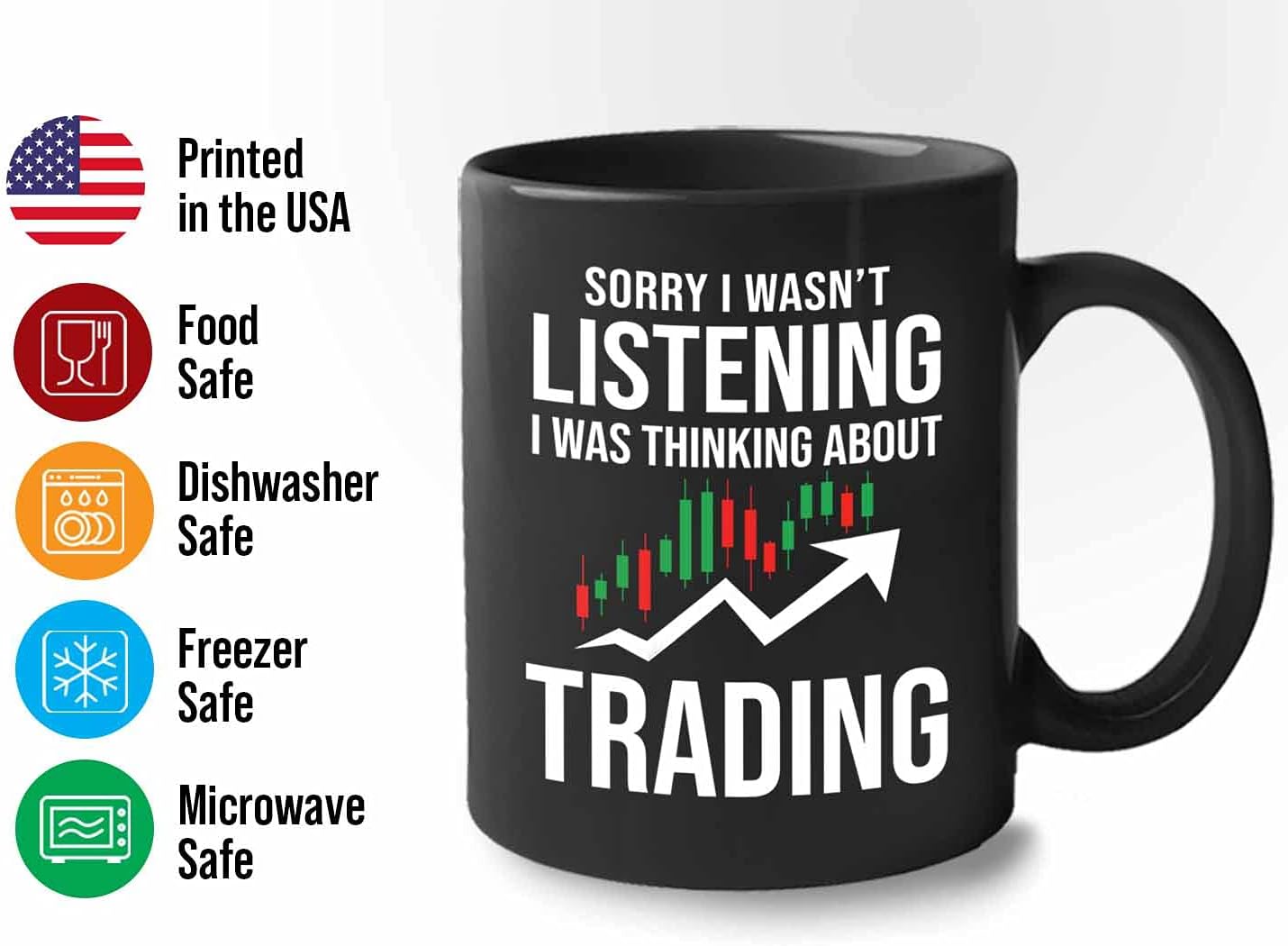 Stock Trader Coffee Mug - Sorry I Wasnt - Investment Stock Market Traders Brokers Financial Adviser 11oz Black - Image 4
