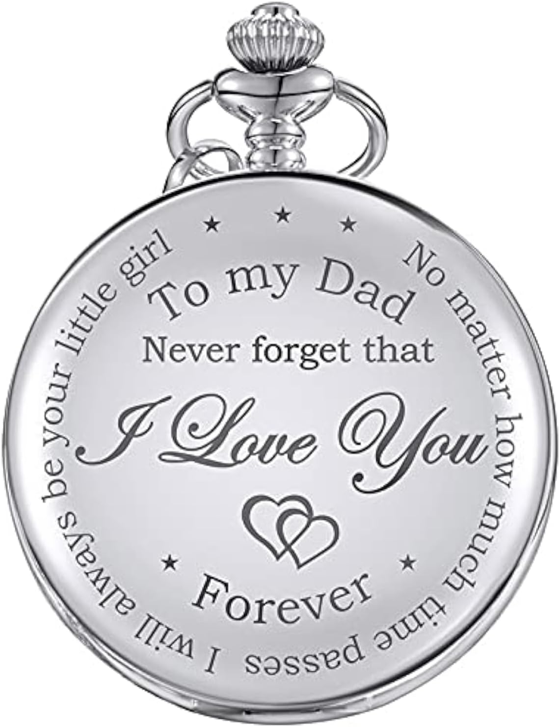 Dad Gift from Daughter to Father Engraved Pocket Watch - No Matter How Much Time Passes, I Will Always Be Your Little Girl (Silver)