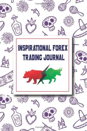 Inspirational Forex Trading Journal...