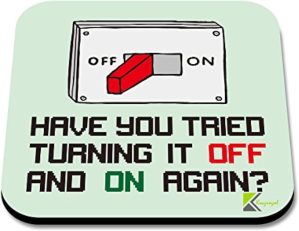 CS070 Have you tried turning it off...