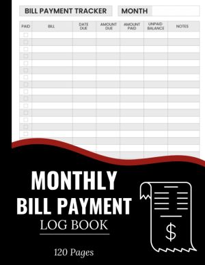 Monthly Bill Payment Log Book: Chec...