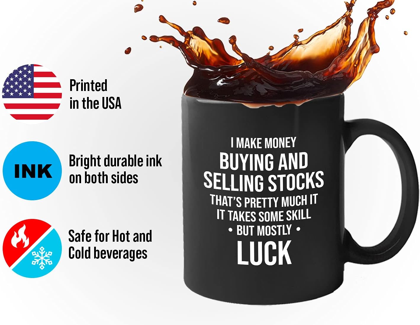 Stock Trader Coffee Mug 11oz Black - Takes Some Skill, but Mostly Luck - Day Trader Humor Stock Market Market, Currency, Exchange, Stock Trading, Rally - Image 5