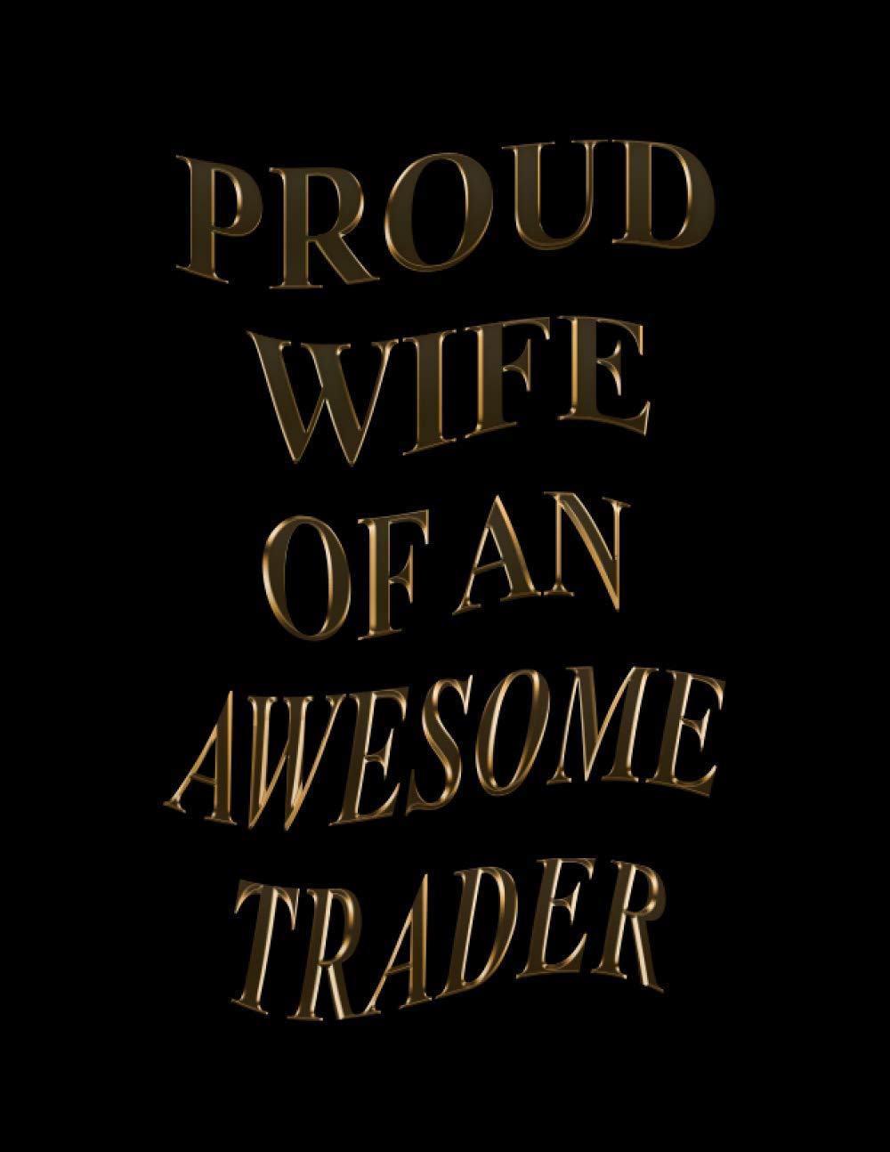 Proud Wife Of An Awesome trader: 2021-2022 Monthly Calendar Planner | Two Year Planner | 24 Months Calendar Schedule Agenda Logbook (Valentine's Day Gift for trader)