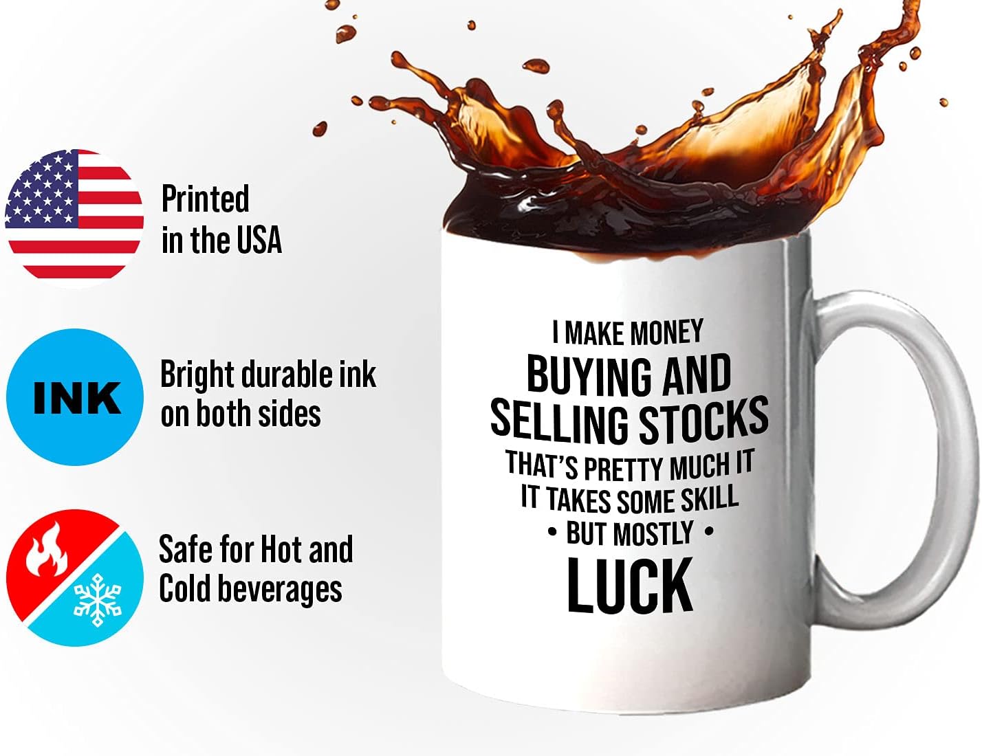 Stock Trader Coffee Mug 11oz White - Takes Some Skill, but Mostly Luck - Day Trader Humor Stock Market Market, Currency, Exchange, Stock Trading, Rally - Image 4