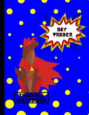 Trading Notebook: Day Trader