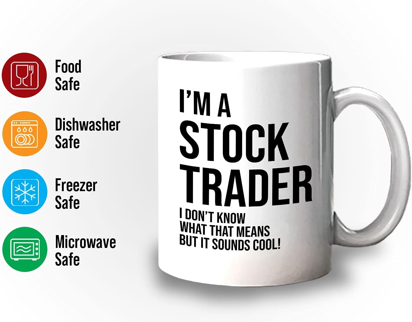 Stock Trader Coffee Mug 11oz White - Stock Trader Sounds Cool - Day Trader Stock Market Funny Market, Currency, Exchange, Stock Trading, Rally - Image 3