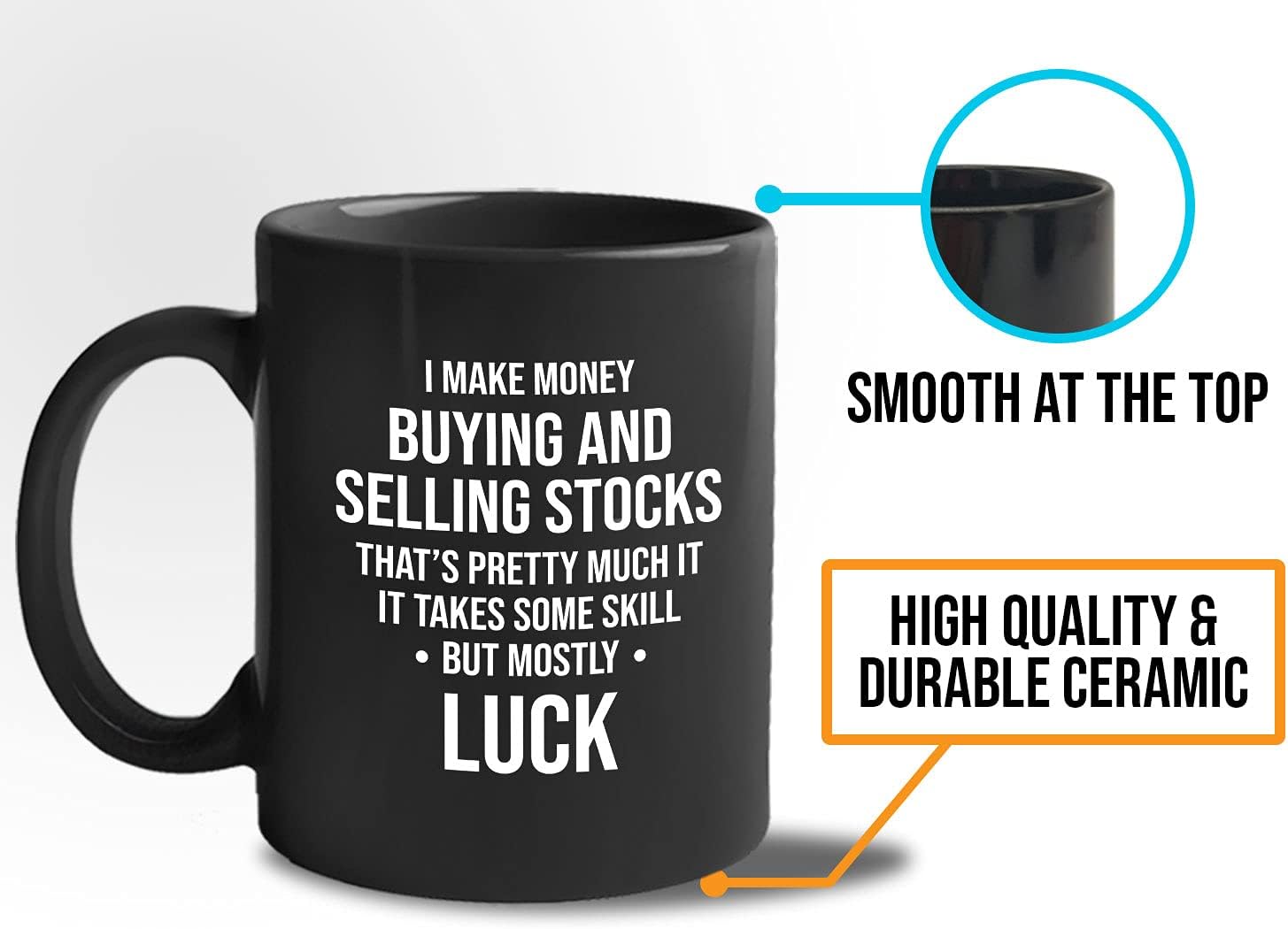 Stock Trader Coffee Mug 11oz Black - Takes Some Skill, but Mostly Luck - Day Trader Humor Stock Market Market, Currency, Exchange, Stock Trading, Rally - Image 6