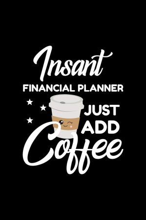 Insant Financial Planner Just Add C...