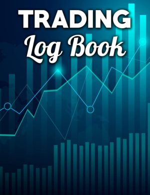 Trading Log Book: A Journal For Rec...