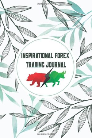 Inspirational Forex Trading Journal...