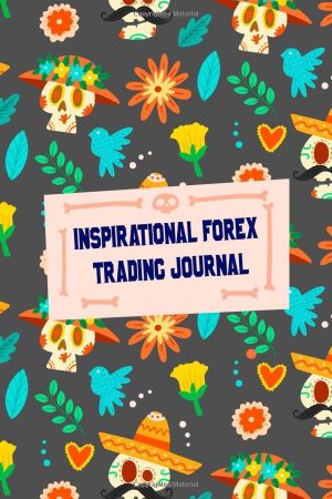 Inspirational Forex Trading Journal...
