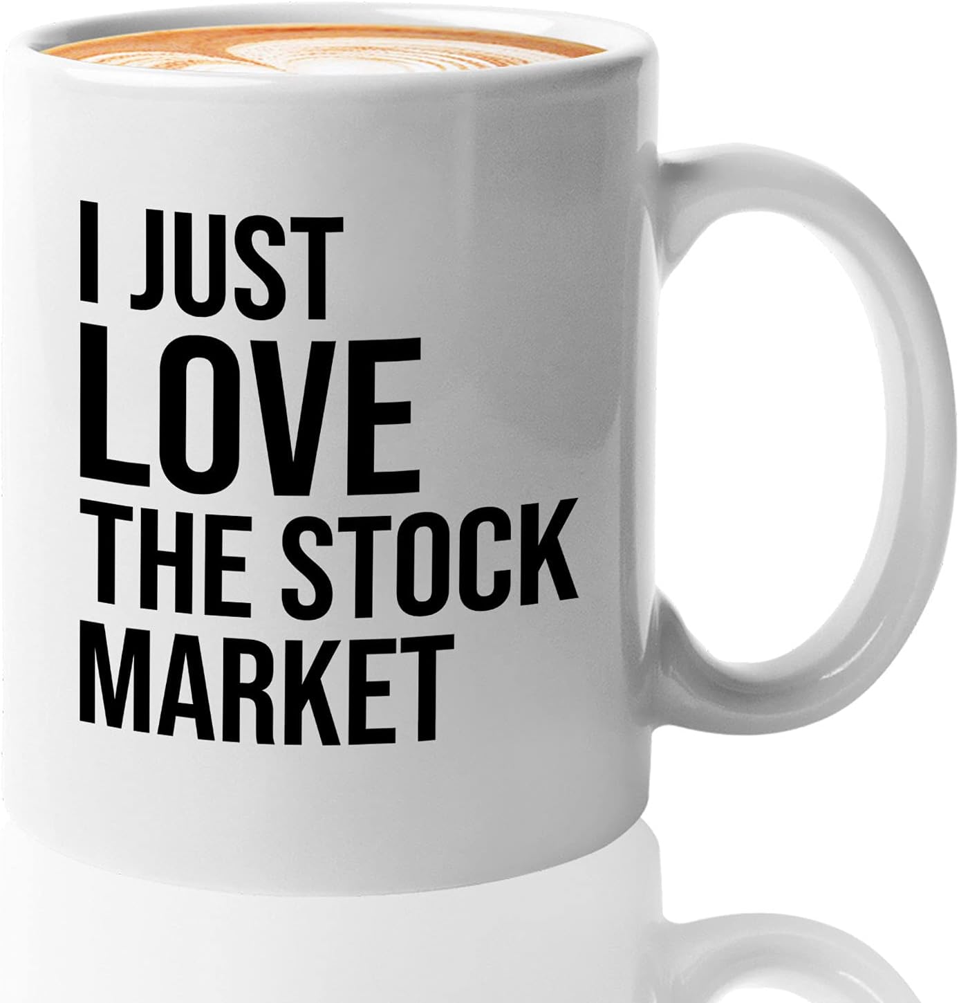 Stock Trader Coffee Mug 11oz White - Just Love The Stock Market - Day Trader Market, Currency, Exchange, Stock Trading, Rally Stock Trading Rally