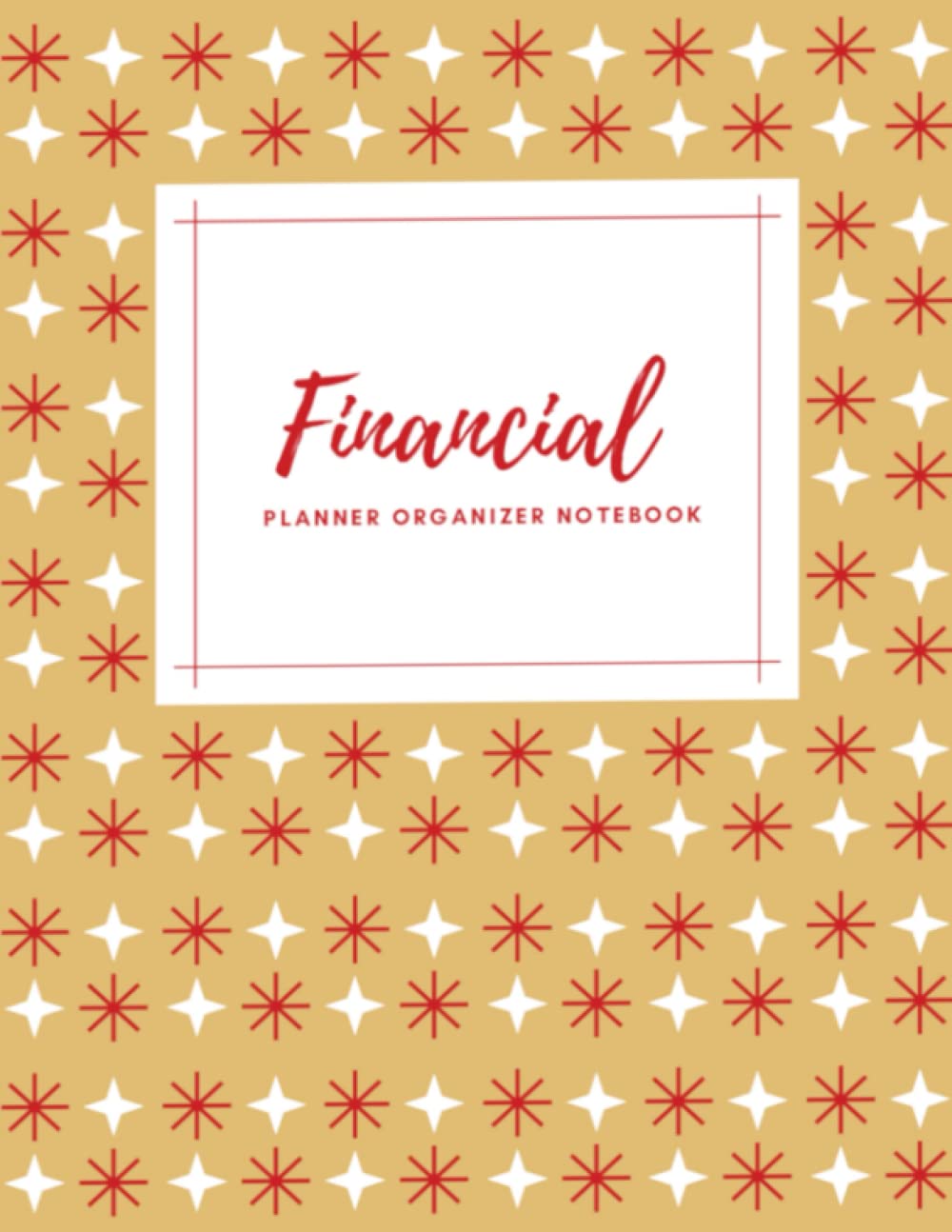 Financial Planner Organizer Notebook: Financial Planner Organizer Budget Book