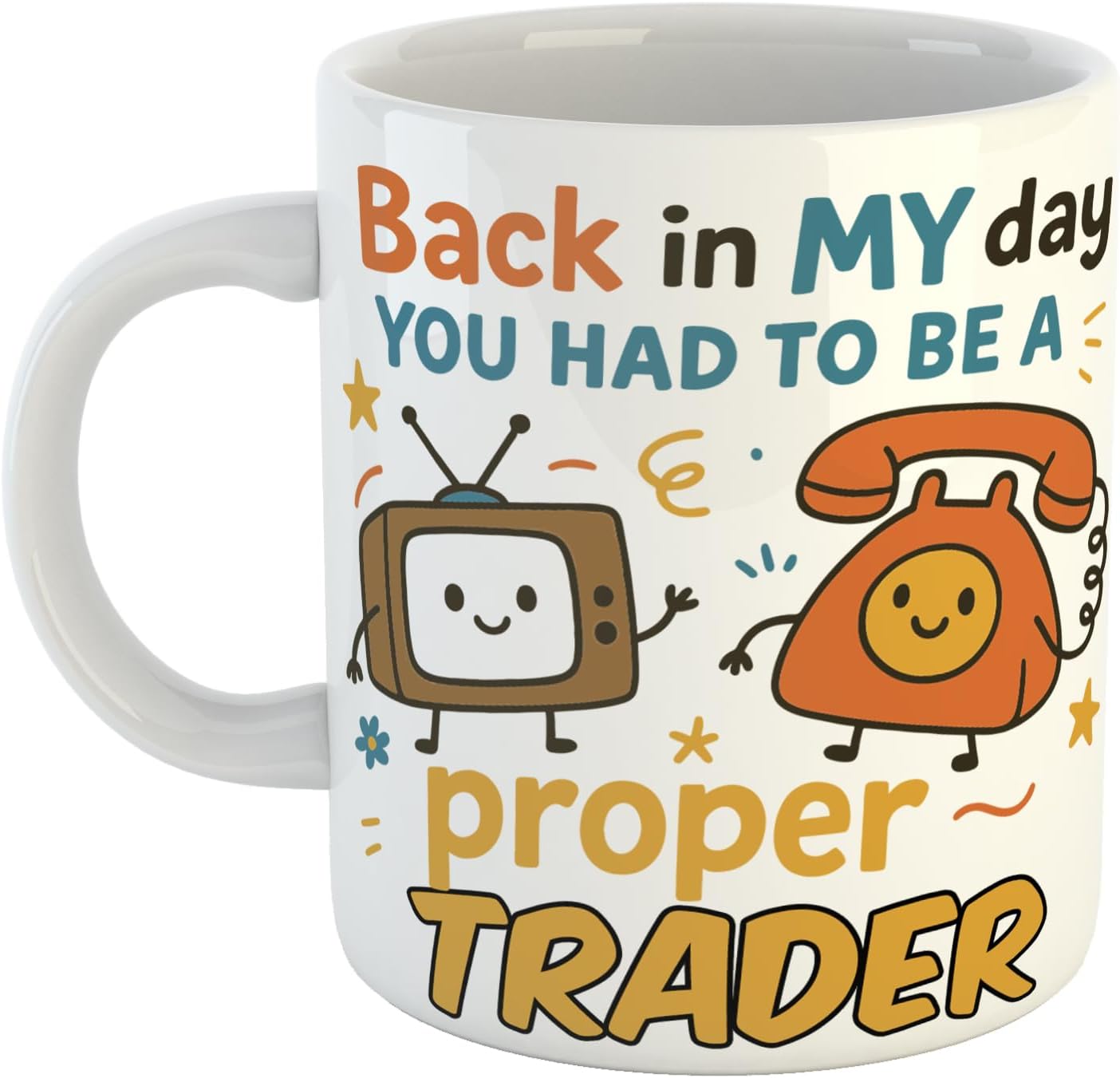 Back in My Day Proper Trader Mug – Lightweight Ceramic with Cheeky Retro Message