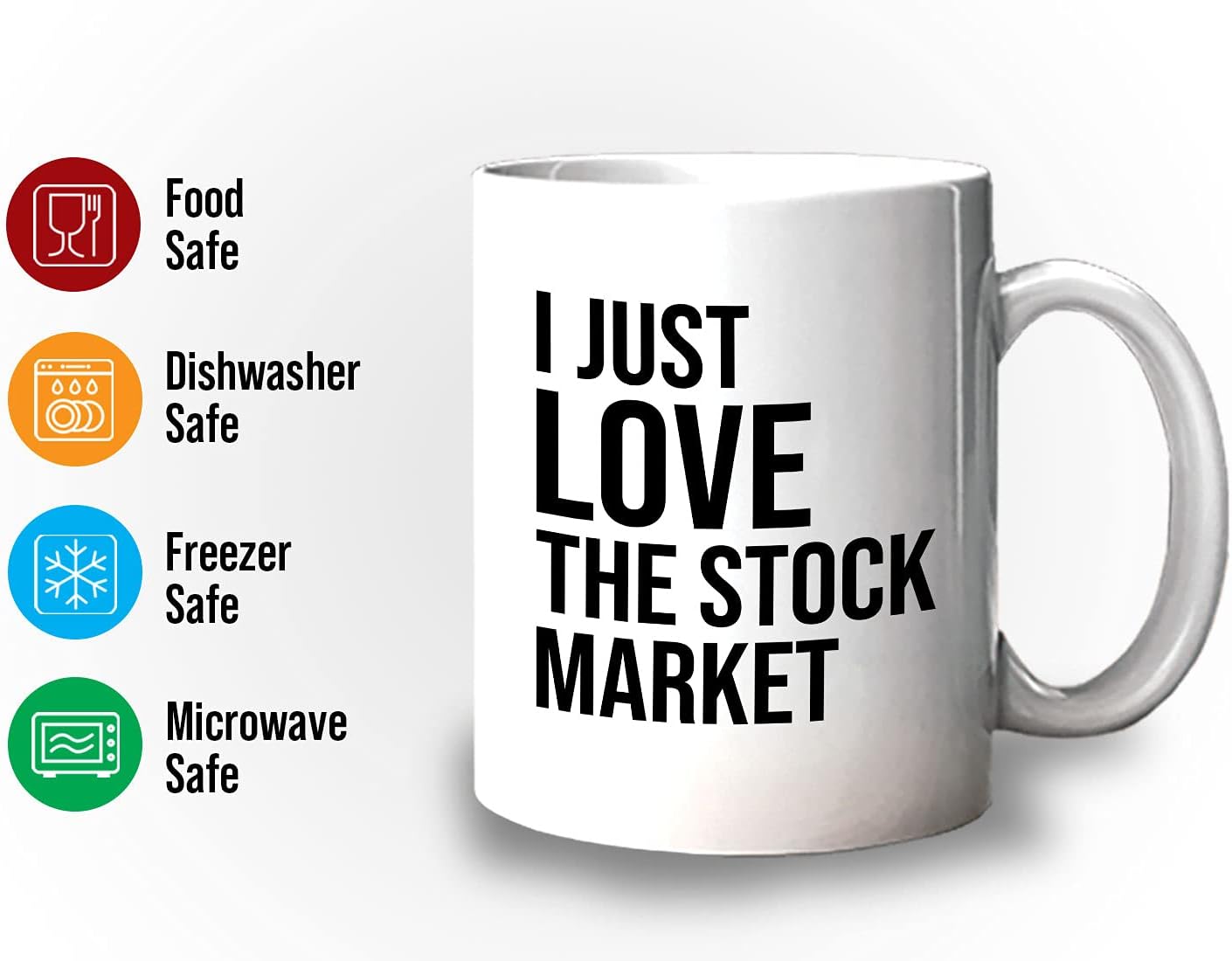 Stock Trader Coffee Mug 11oz White - Just Love The Stock Market - Day Trader Market, Currency, Exchange, Stock Trading, Rally Stock Trading Rally - Image 3