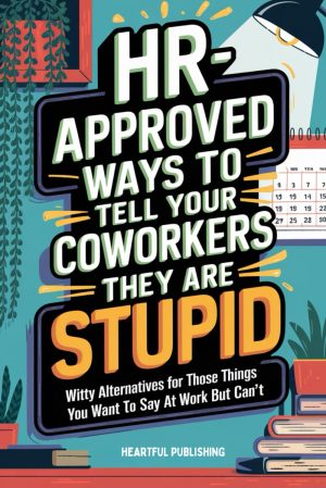 HR Approved Ways to Tell Coworkers ...
