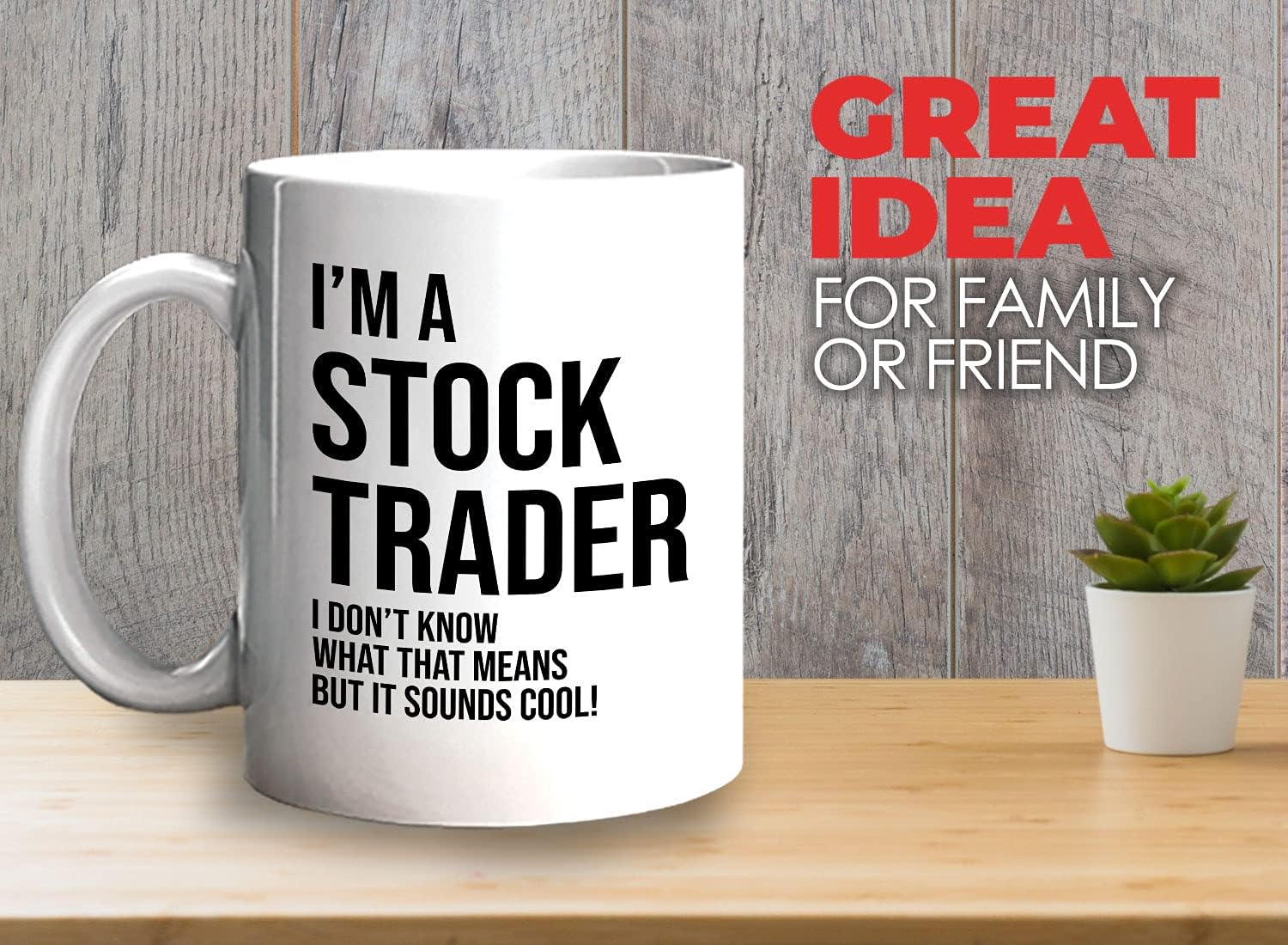 Stock Trader Coffee Mug 11oz White - Stock Trader Sounds Cool - Day Trader Stock Market Funny Market, Currency, Exchange, Stock Trading, Rally - Image 2