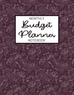 Monthly Budget Planner Notebook: Fi...