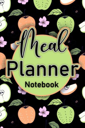 Meal Planner Notebook: 54 Weeks of ...