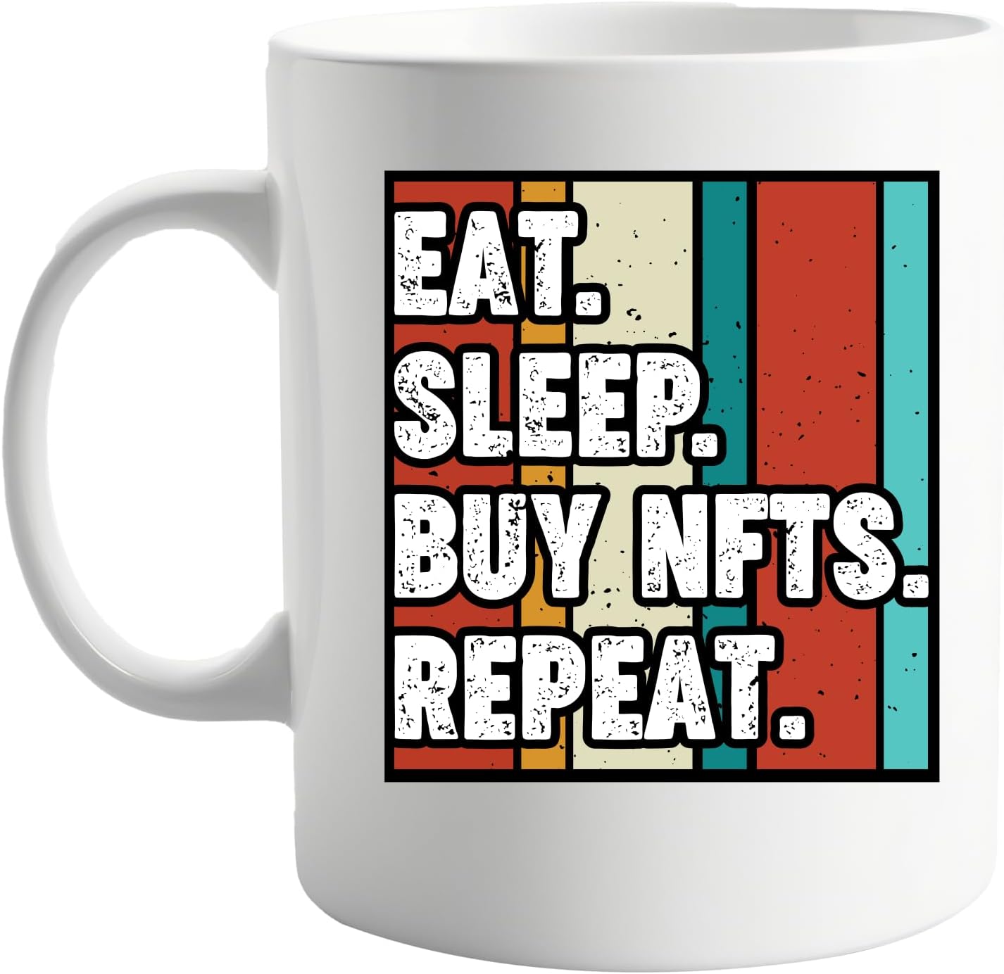 signkitsuk Eat Sleep Buy NFT Repeat 11oz Mug - Crypto Enthusiast Ceramic Coffee Cup for NFT Collectors and Blockchain Lovers - Unique Gift for Digital Art and Cryptocurrency Fans