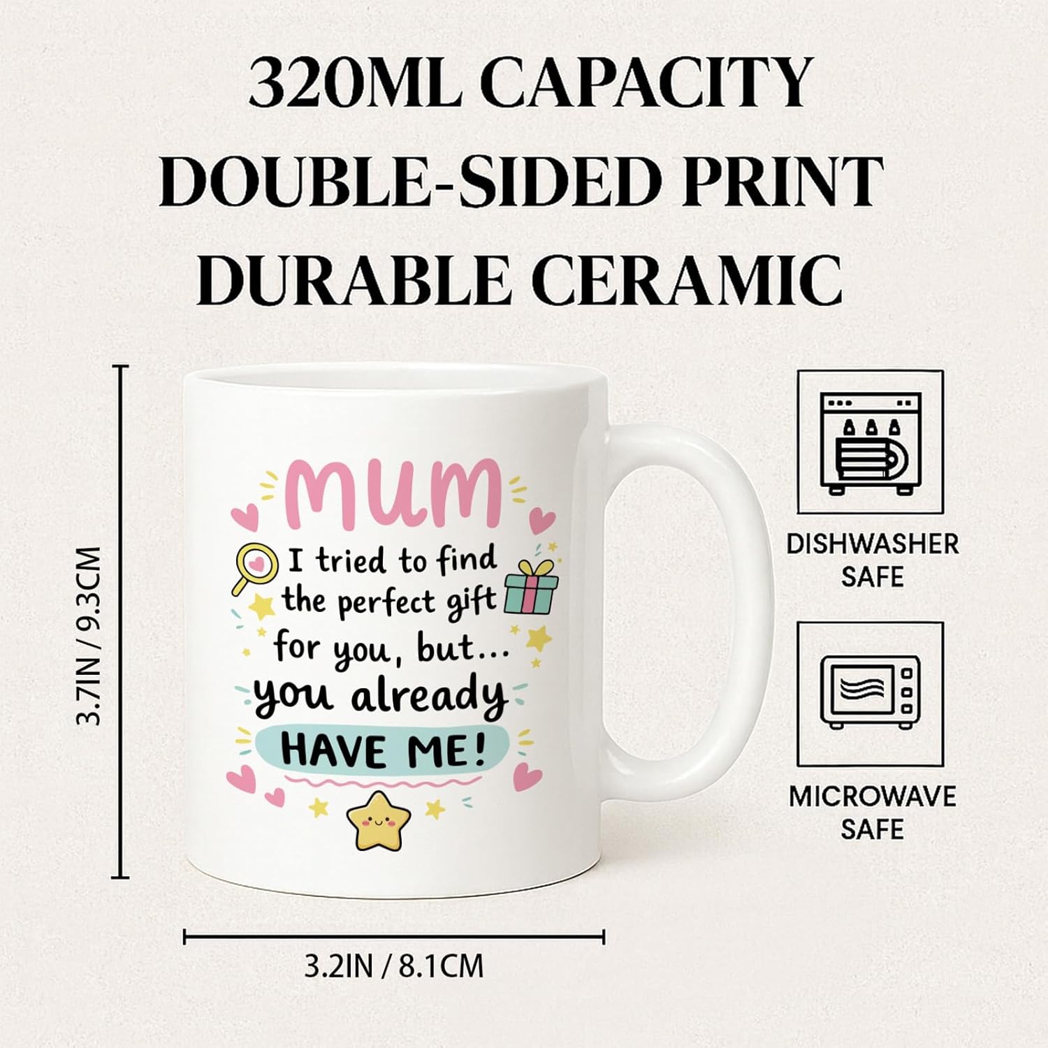Mum Mother’s Day Gift Mug – “Mum You Already Have Me” Unique Ceramic Coffee Cup from Daughter Son, Cute Mother’s Day Present for Mom - Image 2