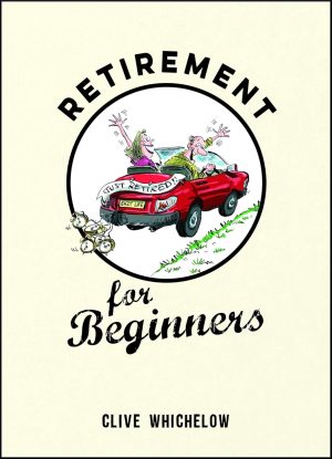 Retirement for Beginners: Cartoons,...