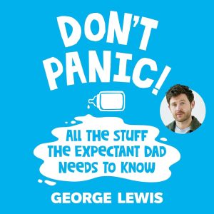 Don’t Panic!: All the Stuff t...