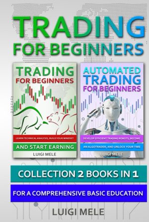 Trading For Beginners: Collection 2...