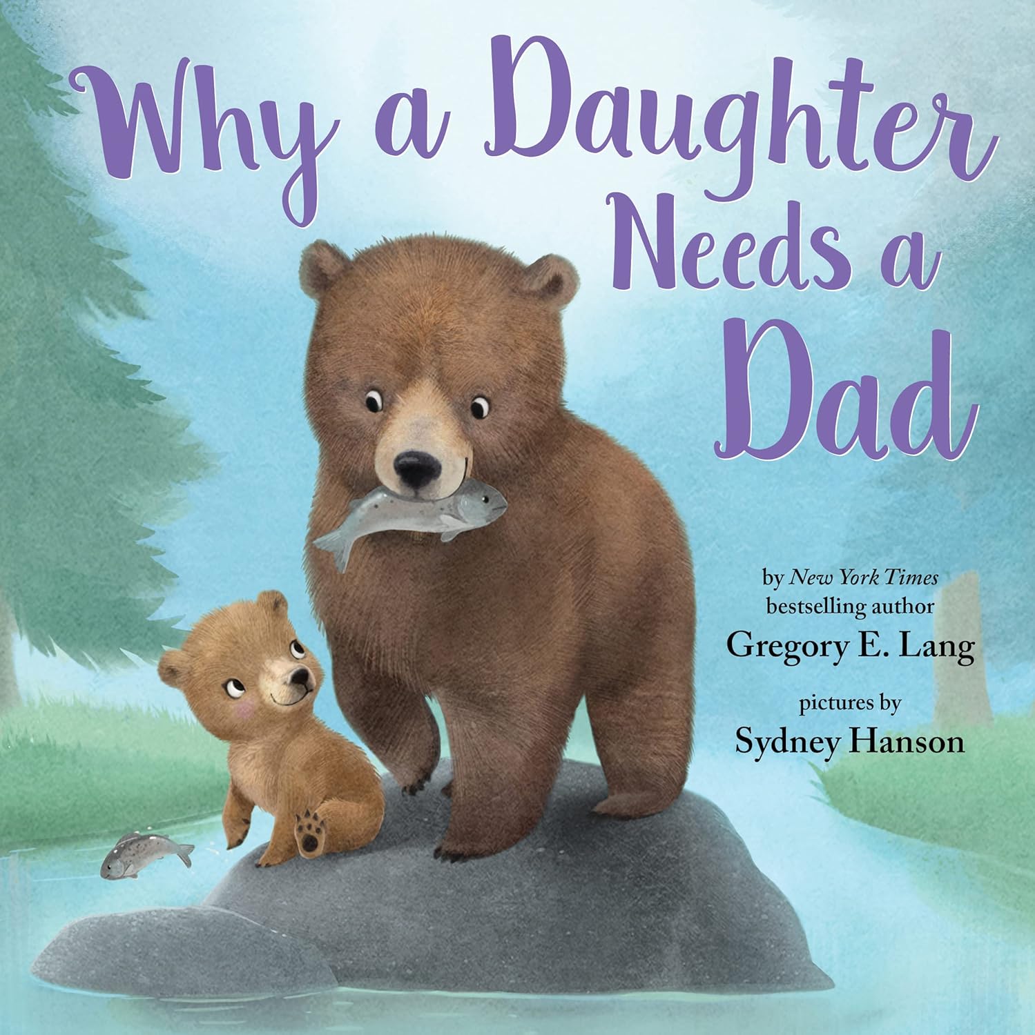 Why a Daughter Needs a Dad (Always in My Heart)