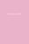 Light Pink Financial Planner – Expense Tracker Notebook. Monthly Budgeting Journal, Finance Planner & Accounts Book to Take Control of Your Money. Baby Pink Cover Undated – Start Anytime. A5 Size
